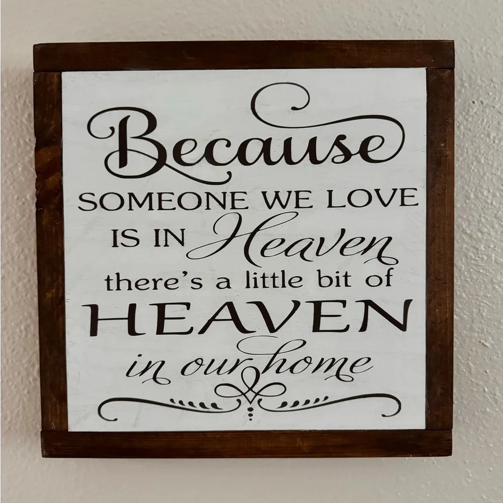 Because Someone We Love Is In Heaven Framed Wall Sign - Cream/White and Brown - Picture 1 of 7